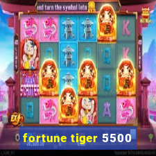 fortune tiger 5500